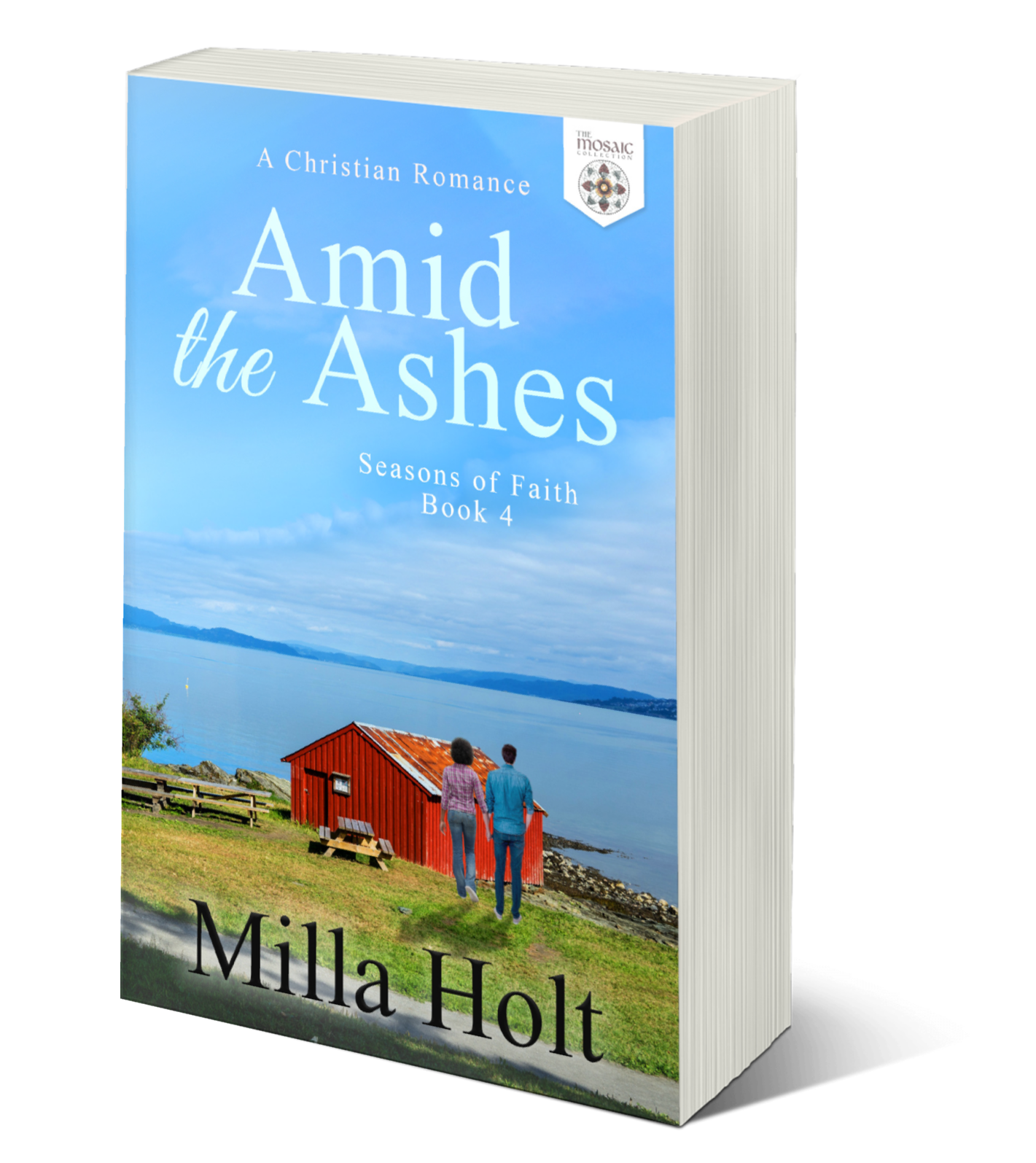 Amid the Ashes by Milla Holt Christian romance