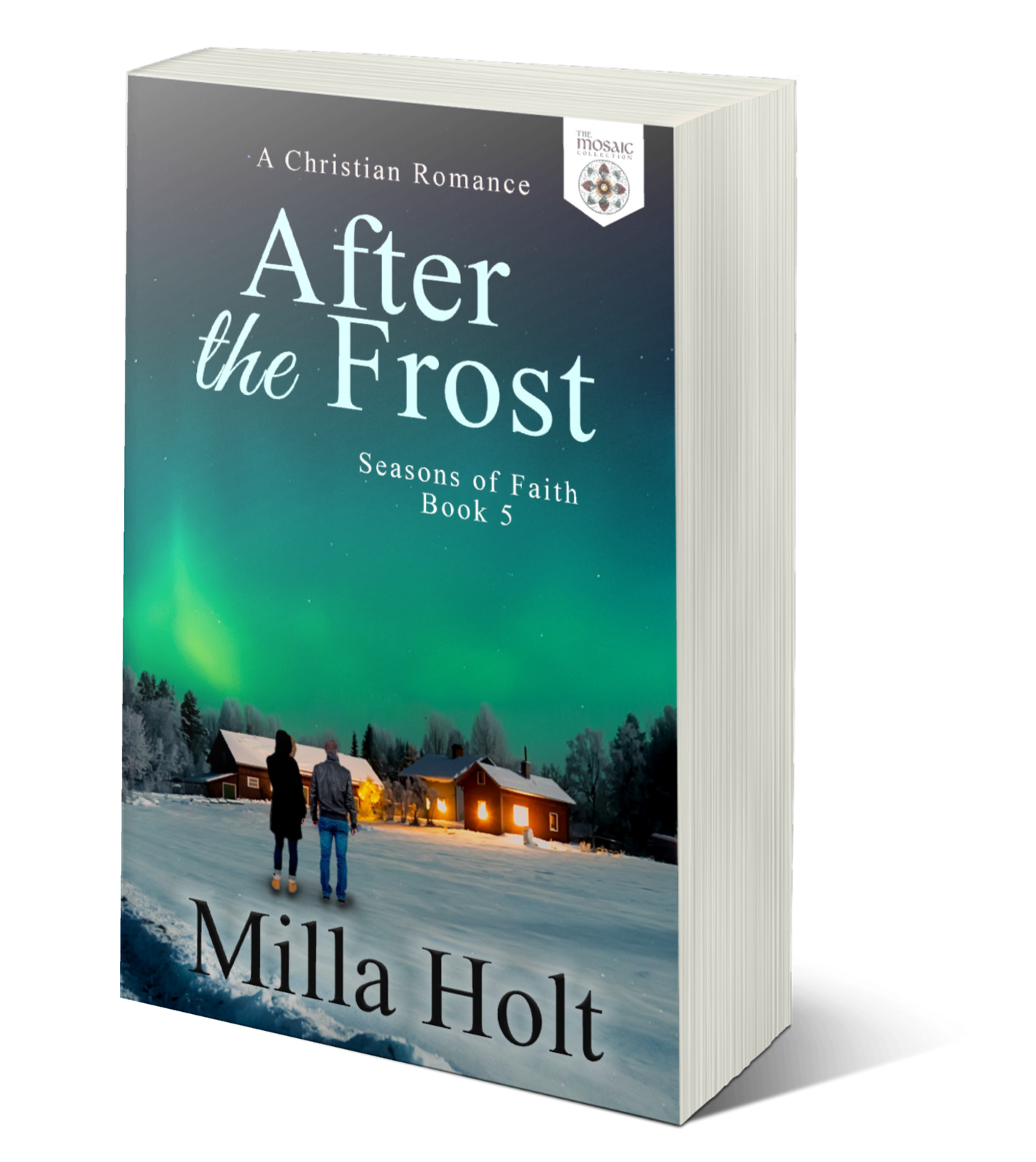 After the Frost Christian romance by Milla Holt