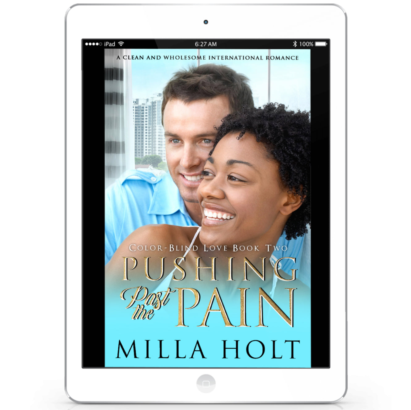 Pushing Past the Pain Christian Romance by Milla Holt