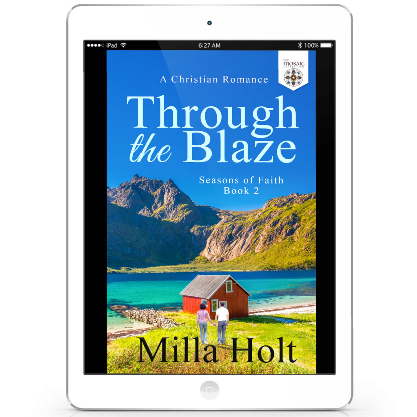 Through the Blaze Christian romance by Milla Holt